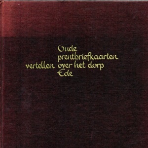 Oude prentbriefkaarten dorp Ede