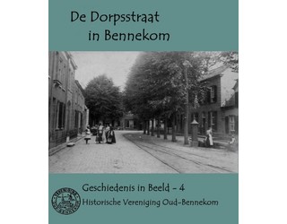 “De Dorpsstraat in Bennekom”